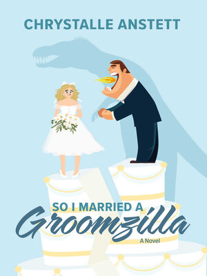cover image of So I Married a Groomzilla